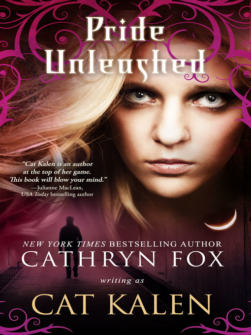 Title details for Pride Unleashed by Cathryn Fox writing as Cat Kalen - Available